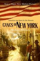 The Gangs of New York: An Informal History of the Underworld