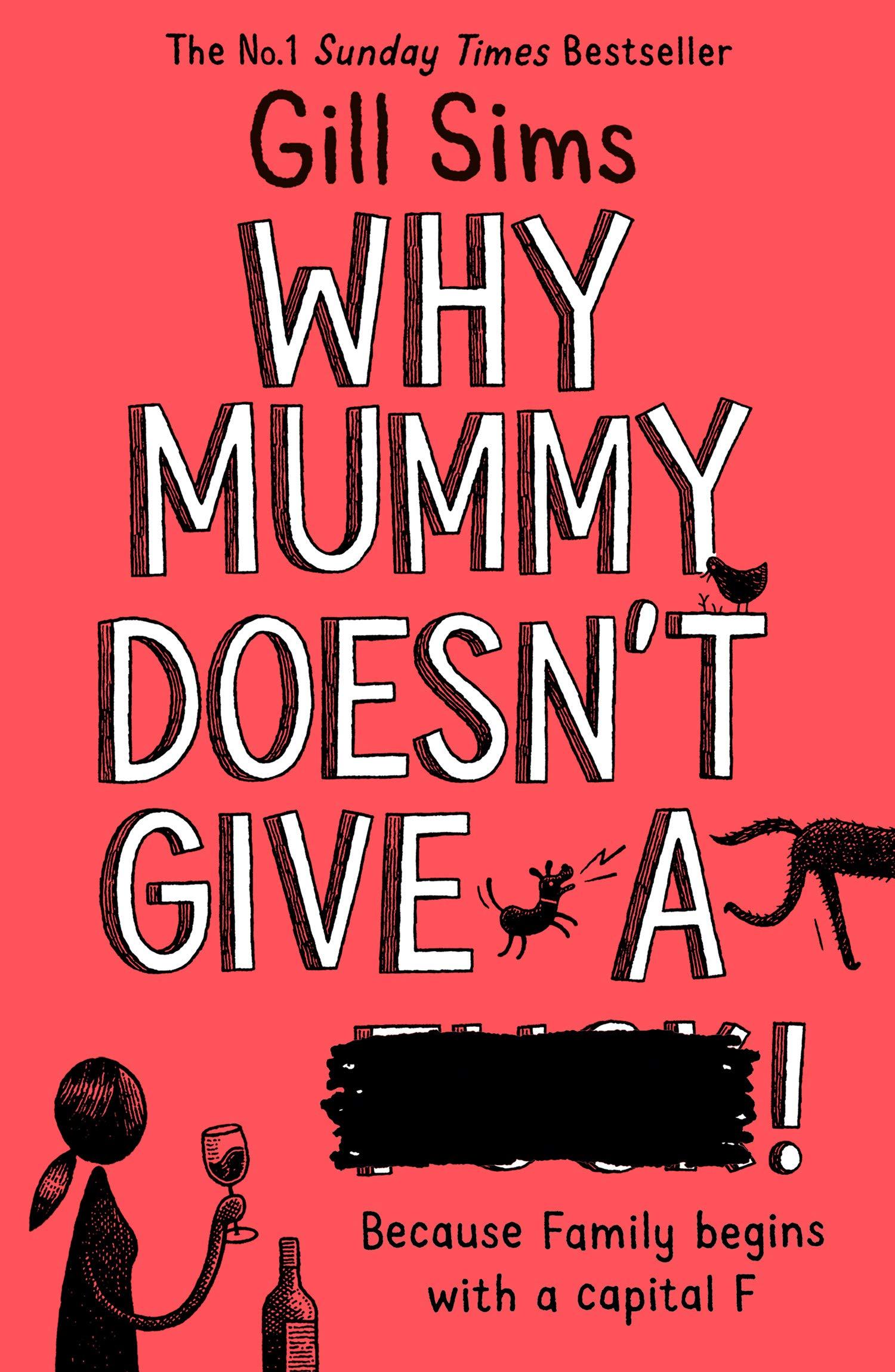 Why Mummy Doesnt Give A ****!