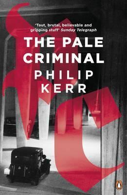The Pale Criminal (Bernie Gunther, 
