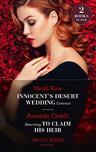 Innocent&amp;apos;s Desert Wedding Contract / Returning To Claim His Heir: Innocent&amp;apos;s Desert Wedding Contract / Returning to Claim His Heir (Modern)