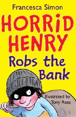 Horrid Henry Robs The Bank (Horrid Henry, 