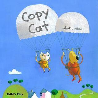Copy Cat (Child&amp;apos;s Play Library)