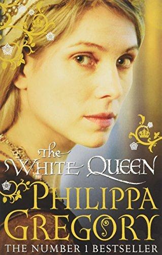 The White Queen (The Cousins&amp;apos; War, 