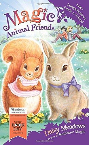 Lucy Longwhiskers Finds a Friend: World Book Day 2015 (Magic Animal Friends)