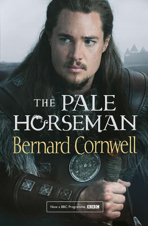 The Pale Horseman (The Last Kingdom Series, Book 2)