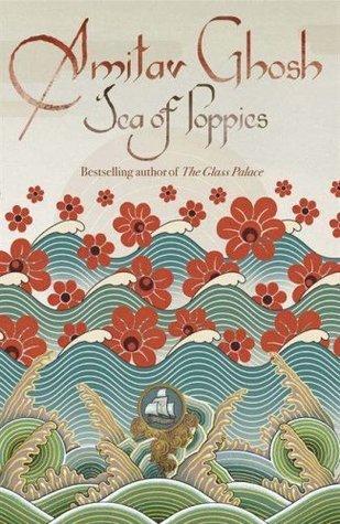 Sea of Poppies (Ibis Trilogy, 