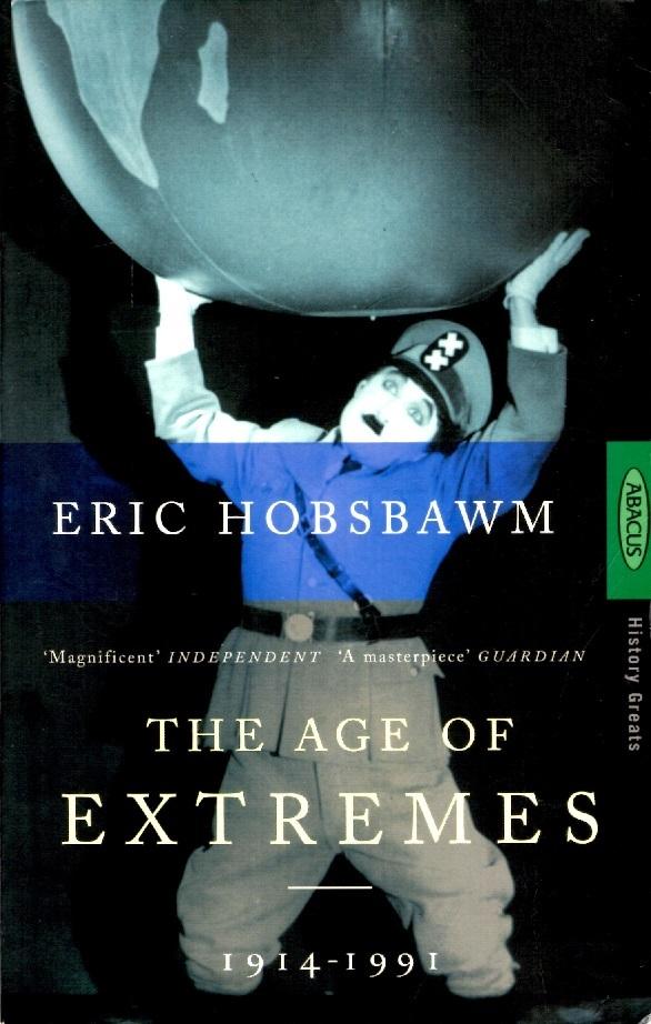 The Age of Extremes: The Short Twentieth Century, 1914-1991