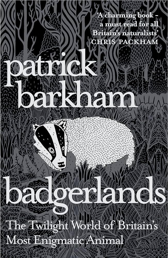 Badgerlands: The Twilight World of Britain&amp;apos;s Most Enigmatic Animal