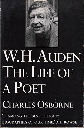 W.H. Auden The Life of a Poet