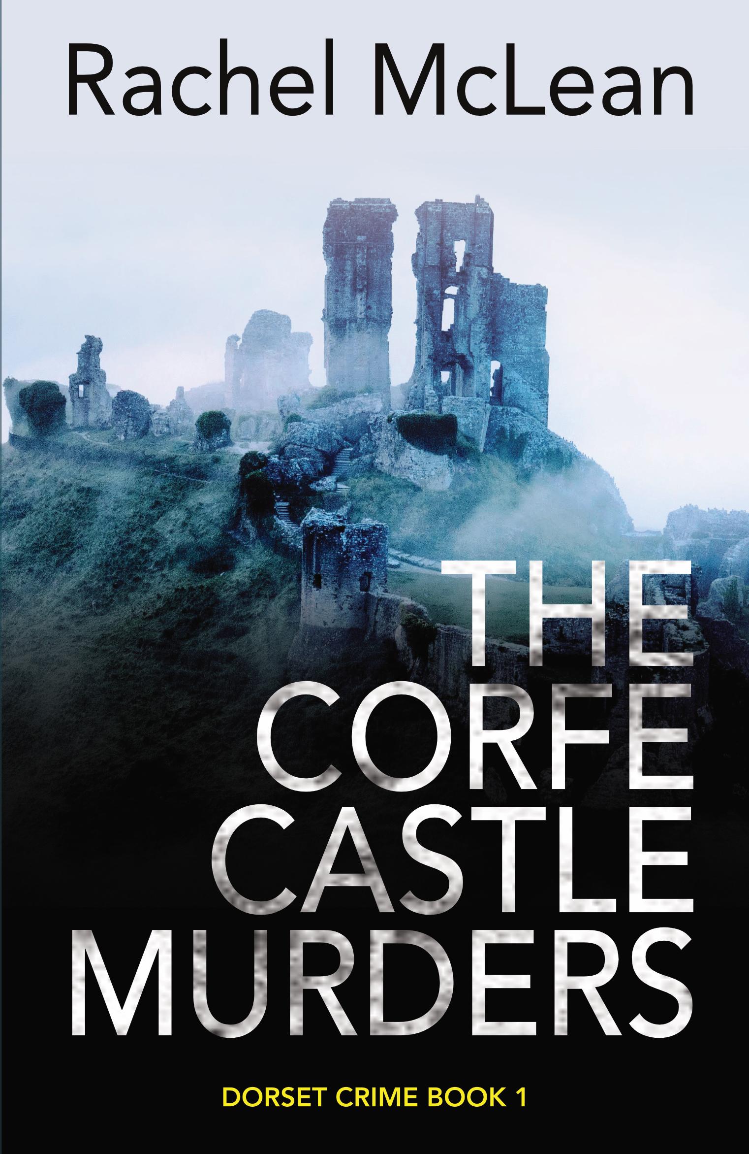 The Corfe Castle Murders (Dorset Crime 