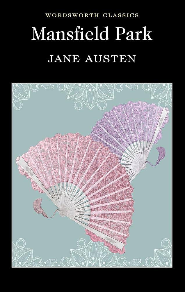 Mansfield Park (Wordsworth Classics)