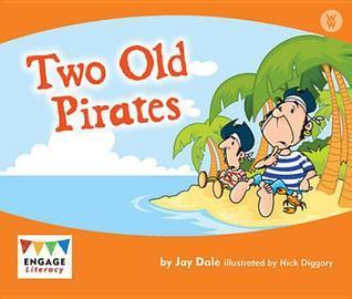 Two Old Pirates (Engage Literacy Wonder Words)