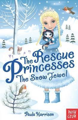 The Snow Jewel (The Rescue Princesses, 