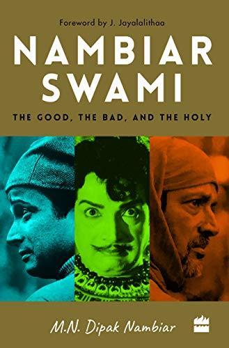 Nambiarswami: The Good, the Bad and the Holy