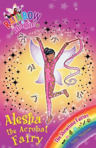 Alesha the Acrobat Fairy (Rainbow Magic: Showtime Fairies, 