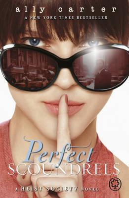 Perfect Scoundrels (Heist Society, 