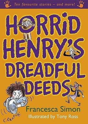 Horrid Henry&amp;apos;s Dreadful Deeds