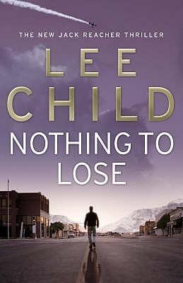 Nothing to Lose (Jack Reacher, 