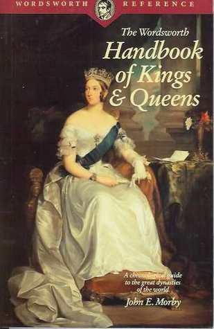 The Wordsworth Handbook of Kings &amp;amp; Queens