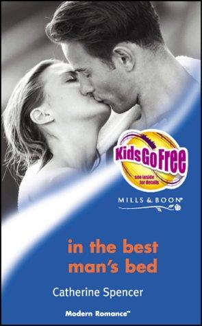 In the Best Man&amp;apos;s Bed (Modern Romance)