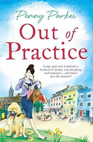 Out of Practice (The Larkford Series 