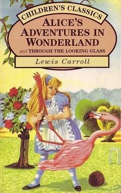 Alice&amp;apos;s Adventures In Wonderland and Through the Looking Glass