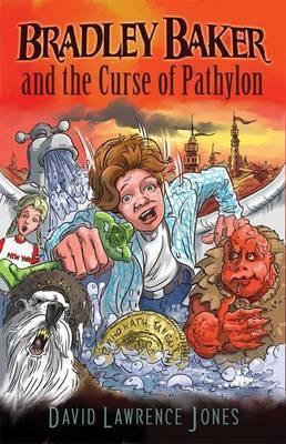 Bradley Baker and the Curse of Pathylon (Amazing Adventures of Bradley Baker, 