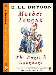 Mother Tongue: The English Language