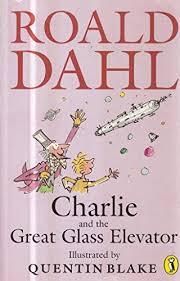 Charlie and the Great Glass Elevator (Charlie Bucket, 