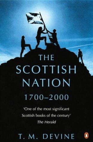 The Scottish Nation: 1700 - 2000