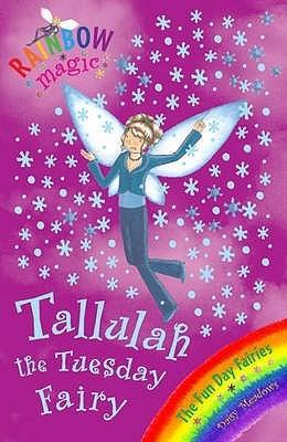 Tallulah the Tuesday Fairy (Rainbow Magic: The Fun Day Fairies, 