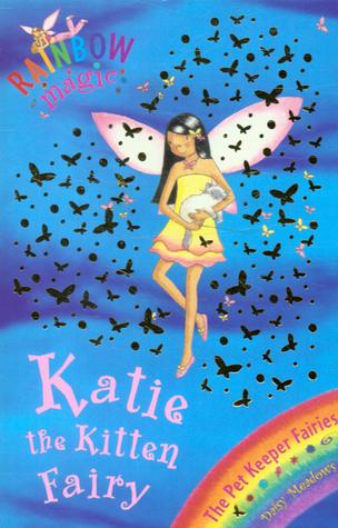 Katie the Kitten Fairy (Rainbow Magic: Pet Keeper Fairies, 