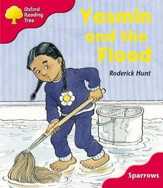 Yasmin and the Flood (Oxford Reading Tree: Stage 4: Sparrows)