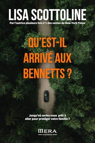 Qu&amp;apos;est-il arrivé aux Bennett ?