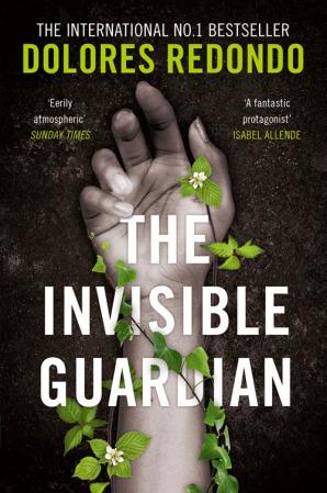 The Invisible Guardian (The Baztan Trilogy 