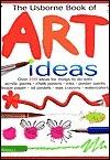 Usborne Book of Art Ideas (Usborne Art Ideas)