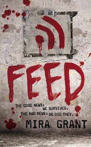 Feed (Newsflesh Trilogy, 