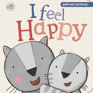 I Feel Happy.