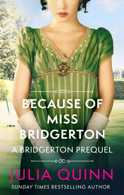 Because of Miss Bridgerton (Rokesbys, 