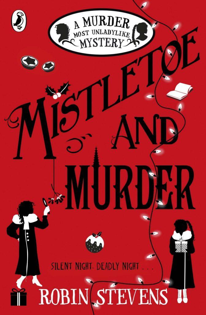 Mistletoe and Murder (Murder Most Unladylike, 
