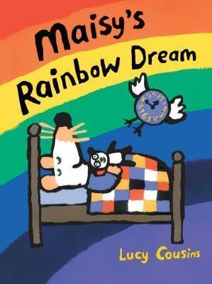 Maisy&amp;apos;s Rainbow Dream