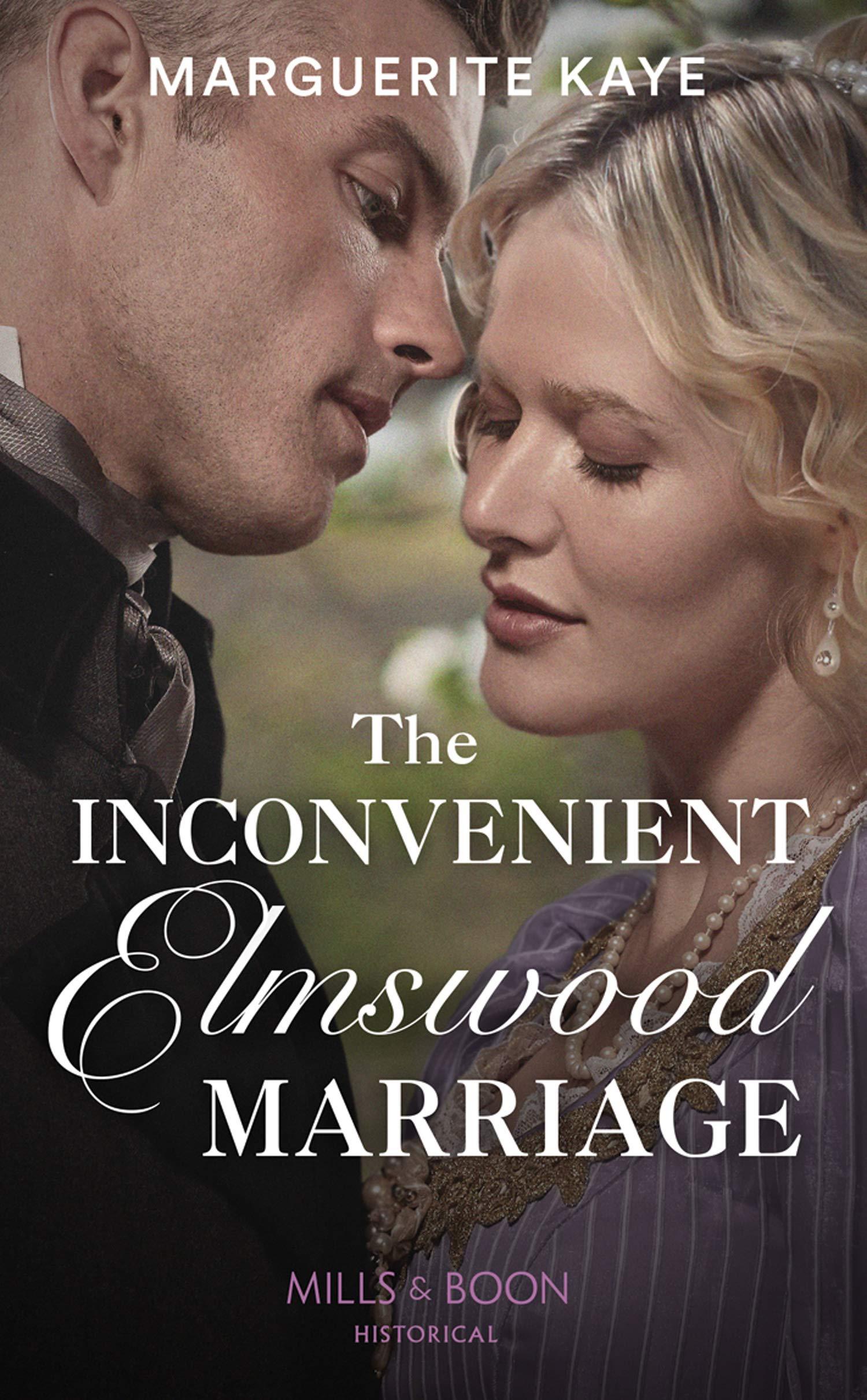 The Inconvenient Elmswood Marriage (Secrets of a Victorian Household, Book 3)
