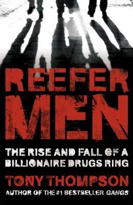 Reefer Men: the Rise and Fall of a Billionaire Drug Ring