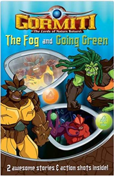 The Fog: AND Going Green (Gormiti)