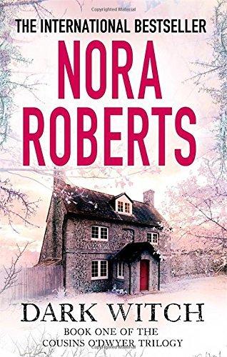 Dark Witch (The Cousins O&amp;apos;Dwyer Trilogy, 
