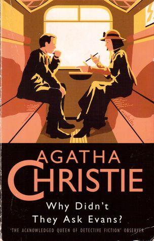 Why Didn&amp;apos;t They Ask Evans? (The Christie Collection)