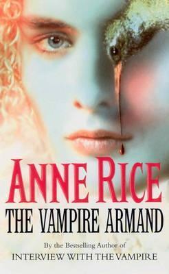 The Vampire Armand (The Vampire Chronicles, 
