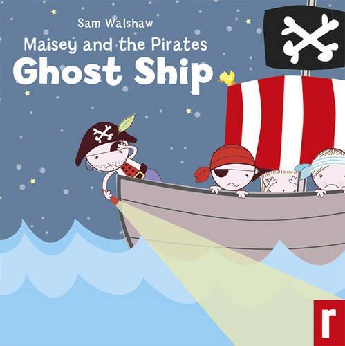 Maisey and the Pirates: No. 2: Ghost Ship