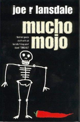 Mucho Mojo (Hap Collins and Leonard Pine, 