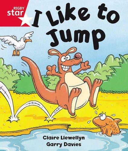 I Like to Jump (Rigby Star Guided Reception: Red Level: Pupil Book Single)